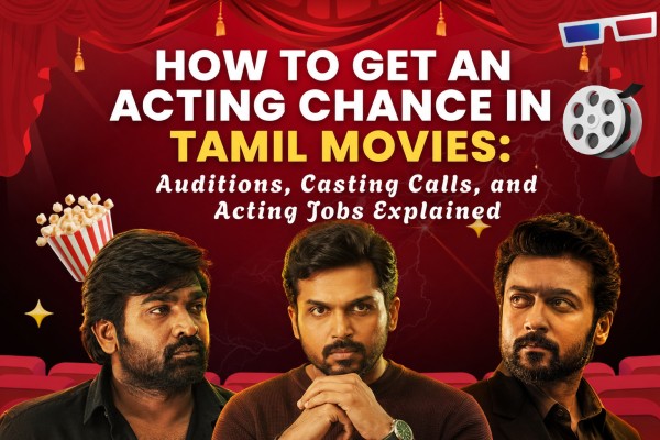 How to Get an Acting Chance in Tamil Movies